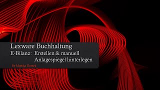 Wie du unter 30 Min eine E Bilanz erstellst und manuell einen Anlagespiegel anlegst [upl. by Llekcm]