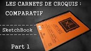 LES CARNETS DE CROQUIS  COMPARATIF 1  TEST DESSIN [upl. by Palmer]