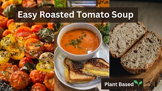 Easy Roasted Tomato Soup  Plant Based  Low Fat and Low Calorie [upl. by Lerrud61]