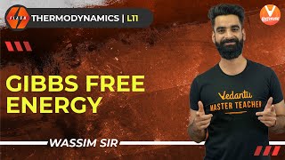 Thermodynamics L11  Gibbs Free Energy  Class 11 Chemistry JEE 2022  Vedantu JEE Enthuse English [upl. by Templas]