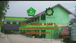 PPL 1 MODUL 1 PPG DALJAB ALQURAN HADITS LPTK UINSA SURABAYA BATCH 2 2023 [upl. by Nyleve]