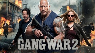 Gang War 2 2025 Movie  Dwayne Johnson Keanu Reeves Jennifer Lawrence  Review And Facts [upl. by Samled]