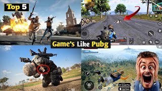 Top 5 Games Like Pubg  Top 5 Bgmi Games  Pubg Games  Android Games [upl. by Shishko677]