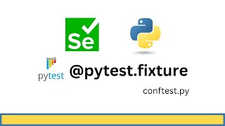 Selenium Python test fixture [upl. by Lindgren]