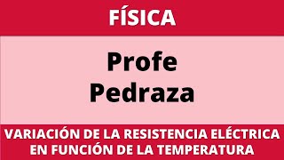 Resistencia eléctrica en función de la temperatura  Ejercicio 1 [upl. by Jayne]