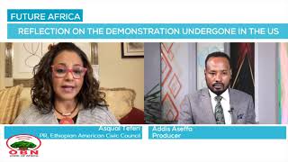 Reflection on the demonstration undergone in the US Asqual Teferi Ethiopian American Civic Council [upl. by Ernie]