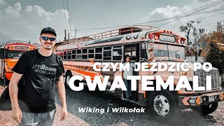 Transport w Gwatemali Przegląd najważniejszych środków podróży i ceny Ep116 4K [upl. by Narib363]