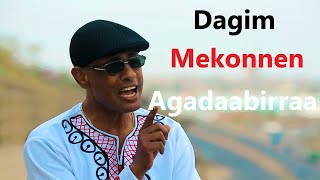 Dagim Mekonnen Agadaabirraa oromo music [upl. by Yasmine]