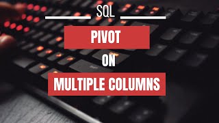 SQL  Pivot Multiple Columns  Rows to Columns  Transpose [upl. by Katusha]