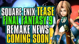 Square Enix Dropping HUGE Final Fantasy 9 Remake Hints [upl. by Enohsal]