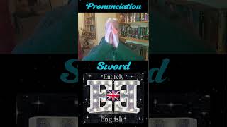 English Pronunciation of Sword englishpronunciation [upl. by Zetana104]