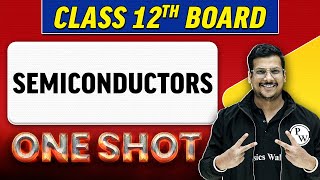 SEMICONDUCTORS  Complete Chapter in 1 Shot  Class 12th BoardNCERT [upl. by Rhianna]