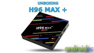 Unboxing H96 Max Plus Android TVBox con SoC RK3328 Quad [upl. by Zandt]