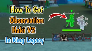 How To Get Observation Haki V2 In King Legacy  Observation Haki V2 Guide [upl. by Aremahs]