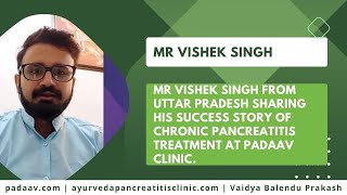 Pancreatitis Treatment in Hindi  Mr Vishek Singh  Aap Beeti Ep 24  Patient Testimonial Live [upl. by Pascoe]