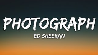 Ed Sheeran  Photograph Lyrics [upl. by Laet184]