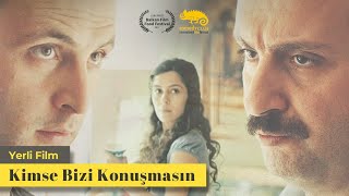 Kimse Bizi Konuşmasın Ödüllü Yerli Film [upl. by Newman]