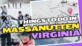 THINGS TO DO IN MASSANUTTEN VIRGINIA [upl. by Attey309]