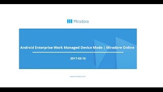 Webinar Android Enterprise Work Managed Device Mode  Miradore Online [upl. by Heffron]