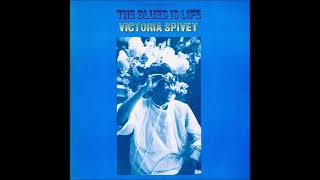 Victoria Spivey 👉🏽 The Blues Is Life 1965 [upl. by Aissenav]