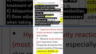 GOUTQuestion7 Allopurinol correct statement [upl. by Channa888]