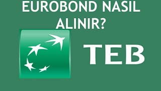 TEB Eurobond Nasıl Alınır [upl. by Smart443]