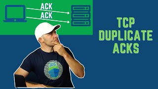 TCP Duplicate Acks Explained  How to Troubleshoot Them [upl. by Eidur671]