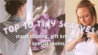 TOP 10 TINY SCARVES  pattern inspiration for stash busting gift knitting  one skein wonders [upl. by Elisee]