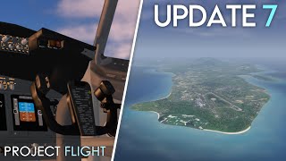 Project Flight  Update 7 Trailer Cockpit New Airports amp More [upl. by Letizia451]