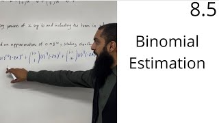 Edexcel AS Level Maths 85 Binomial Estimation [upl. by Joshua697]