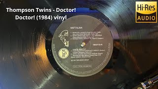 Thompson Twins Doctor Doctor 1984 vinyl  Technics SL1210GR2 vinilo HiRes Audio [upl. by Heddie]