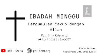 Pergumulan Yakub dengan Allah  Pdt Billy Kristanto  Gottesdienst  16 April 2023 [upl. by Hgieleak]