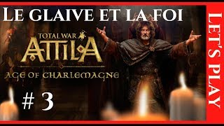 FR Total war Attila  LAge de Charlemagne Ep 3 [upl. by Penthea]