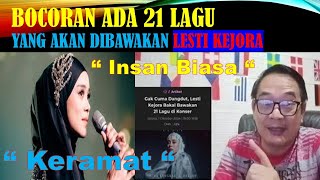 🔴BOCORAN ❗❗❗BUKAN HANYA DANGDUT❗ KONSER TUNGGAL LESTI KEJORA❗ AKAN BAWAKAN 21 LAGU❗TERMASUK KERAMAT [upl. by Ver800]