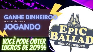 Desbloqueie o poder dos NFTs Epicballad Cadastresee receba um herói NFT e ganhar até 209 lucros [upl. by Miltie427]