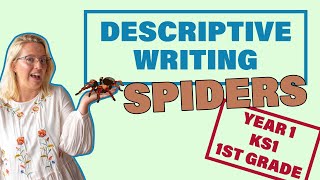 Descriptive Writing SPIDERS  Year 1 KS1 1st Grade Writing [upl. by Yendyc]