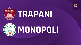 Trapani  Monopoli 20  Coppa Italia Serie C  Gli Highlights [upl. by Xantha]