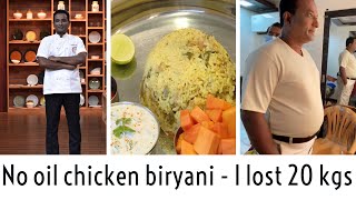 Lost 20 kgs no oil chicken biryani in pressure cooker chicken masala biryani  Masterchef Telugu [upl. by Gebelein103]