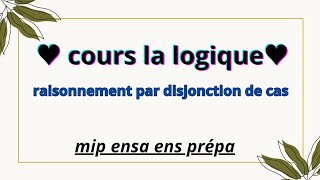 Notion de Logique S1  Méthodes de raisonnement par disjonction des cas  partie 5 [upl. by Ytsrik245]