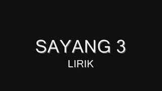 lirik lagu sayang 3 nella kharisma [upl. by Sampson278]