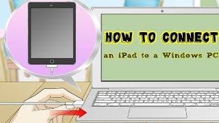 How to Connect an iPad to a Windows PC [upl. by Senoj]