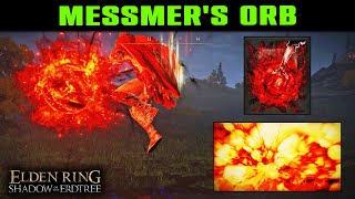 MESSMERS ORB Showcase amp How to Get  Elden Ring Shadow of the Erdtree  REMEMBRANCE OF THE IMPALER [upl. by Ofloda209]