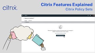 Citrix Features Explained  Citrix Policy Sets [upl. by Essirahs]