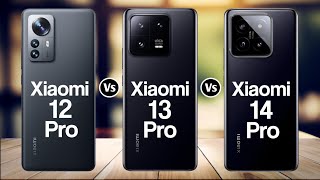 Xiaomi 12 Pro Vs Xiaomi 13 Pro Vs Xiaomi 14 Pro [upl. by Avir]