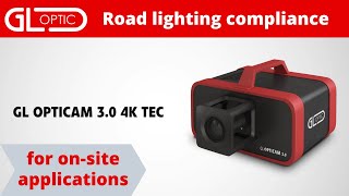 GL OPTICAM 30 4K TEC Road lighting quality control system [upl. by Schmitt121]