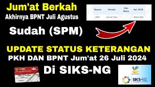 😍ALHAMDULILLAH ❗ Status Keterangan di SIKSNG Hari ini Jumat 26 Juli 2024 Sudah Merata SPM via KKS [upl. by Gow]