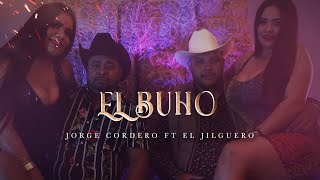 Jorge Cordero ft El Jilguero  El Búho video oficial [upl. by Lienet]