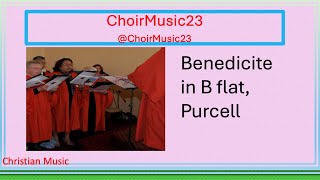 Benedicite in B flat T Purcell [upl. by Htennaj]