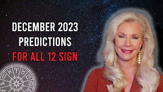 December 2023 Predictions For All 12 Sign [upl. by Aniretake740]