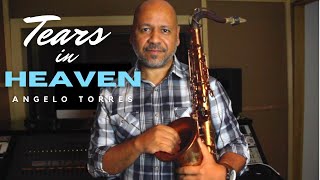 TEARS IN HEAVEN Erick Clapton Sax Angelo Torres  Saxophone Cover  AT Romantic CLASS 12 [upl. by Araek]